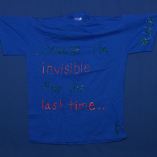 Cause I’m invisible for the last time…