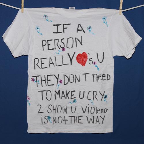 If a person really loves you, they don’t need to make you cry to show you violence is not the way.